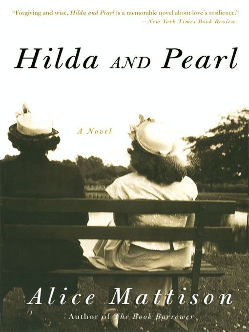 Title details for Hilda and Pearl by Alice Mattison - Available
